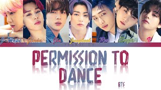 BTS 방탄소년단  Permission to Dance Lyrics Color Coded HanRomEng [upl. by Obala]