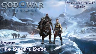 God Of War Ragnarök ★ Favour The Desert Door Give Me God Of War  Walkthrough [upl. by Ariay]