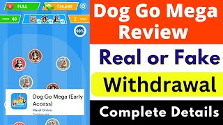 Dog Go Mega Real or Fake  Dog Go Mega Withdrawal  Dog Go Mega Review  Scam or Legit  Reality [upl. by Sibley]