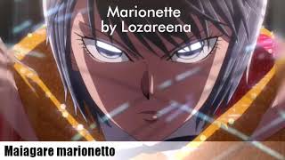 Karakuri Circus ending quotMarionettequot by Lozareena full Lyrics [upl. by Lime]