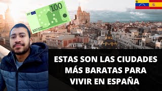 LAS CIUDADES MÁS BARATAS PARA VIVIR EN ESPAÑA 🇪🇸 😍 [upl. by Aura605]