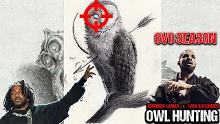 Kendrick Lamar  Owl Hunting  Response To Drakes Push Ups Drop amp Give Me 50 Diss Loza Alexander [upl. by Anaeirb]