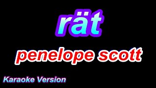 rät  penelope scott Karaoke Version [upl. by Denice]