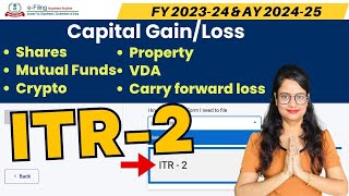 ITR2 Filing for Capital GainLoss on Shares Mutual funds Crypto property AY 202425 FY 202324 [upl. by Saxela]