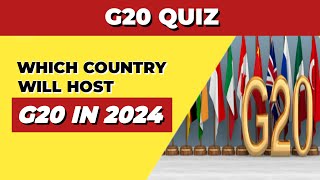 Decoding G20 Summits Countries and Priorities  G20 Quiz [upl. by Jamnes]