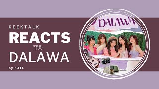 GEEKTALK REACTS to KAIAOfficialPH‘s latest single “DALAWA”  GEEKTALK STUDIOS [upl. by Victor268]