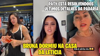 JULIANA PRISCILA FOI EMBORA BRUNA DORMIU NA LETICIA PATY RESOLVE AS COISAS DA PADARIA [upl. by Urbai]