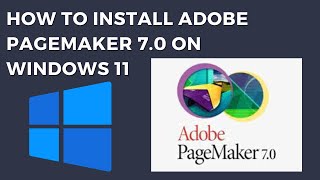 How to Install Adobe Pagemaker 70 in Windows 11 [upl. by Yrrap406]