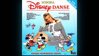 Douchka  Disney Danse Original Instrumental Version [upl. by Zenger365]