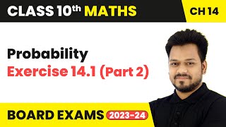 Probability  Exercise 141 Part 2  Class 10 Maths Chapter 14  CBSE [upl. by Cecelia]