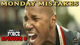 Monday Mistakes POWER BOOK IV FORCE EPISODE 8 SEASON 2 [upl. by Amo652]