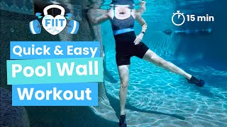 Aquacise  Best Pool  Wall Workout No Equipment  Core amp Low Body Focus  Water Aerobics  15 min [upl. by Netsew]