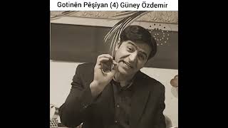 Gotinên Pêşîyan 4 Güney Özdemir [upl. by Nala601]