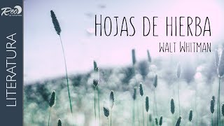 Hojas de Hierba de Walt Whitman Resumen y análisis [upl. by Comfort]