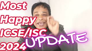 ICSEISC 2024 Happy Update  ICSEISC 2024 Board Exams  Important Guides to ICSE Students Exams Up [upl. by Hamburger]