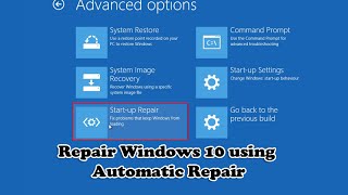 Repair Windows 10 using Automatic Repair [upl. by Bonnibelle861]