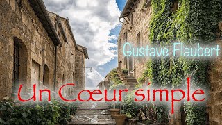 Livre audio  Un Coeur simple Gustave Flaubert [upl. by Sedecram931]