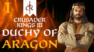 THE RISE OF ARAGON Crusader Kings 3  The Duchy of Aragon Campaign 1 [upl. by Wilkey]