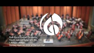 LAYO Spring Concert Ruth Borun Concert Orchestra Performs Haydn’s London Symphony No 104 1st Mvt [upl. by Alihs]