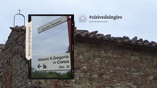 Abbazia di San Gregorio in Conca Morciano di Romagna RN  cisivedeingiro [upl. by Graner391]