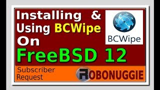 Installing amp Using BCWipe on FreeBSD 12 [upl. by Yerffoeg]