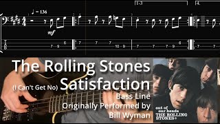 The Rolling Stones  I Cant Get No Satisfaction Bass Line w Tabs and Standard Notation [upl. by Nahc]