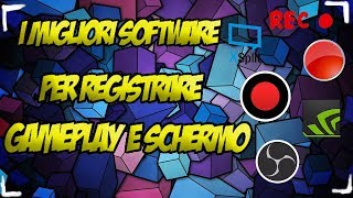 I MIGLIORI PROGRAMMI PER REGISTRARE GAMEPLAY GRATIS [upl. by Corry]