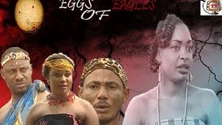 Eggs of Eagles  Nigeria Nollywood Movie [upl. by Irving]