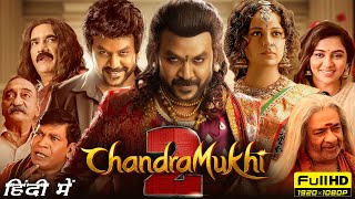 Chandramukhi 2 Full Movie In Hindi  Raghava Lawrence Kangana Ranaut  Goldmines  Facts amp Review [upl. by Neyrb301]