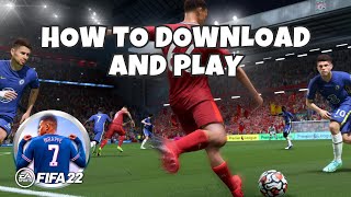 How To Download And Install Fifa 22 On PC And Laptop [upl. by Otrebogad]