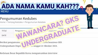 PENGUMUMAN WAWANCARA GKS UNDERGRADUATE 20212022 ADA NAMA KAMU [upl. by Salkcin949]