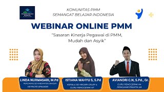 Live Streaming Webinar Online PMM quotSasaran Kinerja Pegawai di PMM Mudah dan Asyikquot [upl. by Lanoil]