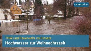 Hochwasser zur Weihnachtszeit  Feuerwehr und THW im Einsatz [upl. by Keli]