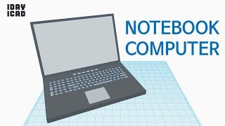 1DAY1CAD NOTEBOOK COMPUTER Tinkercad  knowhow  style  education [upl. by Nosnar]