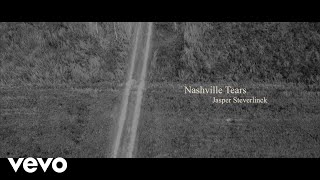 Jasper Steverlinck  Nashville Tears Lyric Video [upl. by Alac]