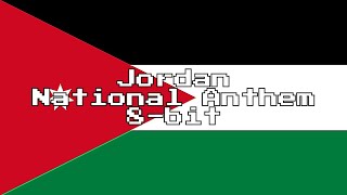 Jordan National Anthem 8Bit Version amp Lyrics [upl. by Hartnett]