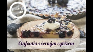 Clafoutis s černým rybízem [upl. by Eihctir]