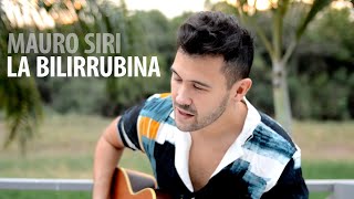 MAURO SIRI  La Bilirrubina Juan Luis Guerra cover Ep 7 [upl. by Dellora]