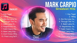 Mark Carpio Album 🔥 Mark Carpio Top Songs 🔥 Mark Carpio Full Album [upl. by Riva580]