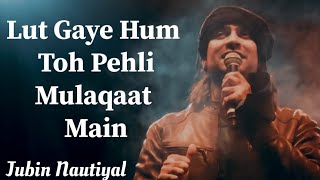 Lut Gaye Full Song Emraan Hashmi Jubin Nautiyal [upl. by Inavihs]