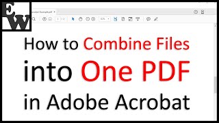 How to Combine Files into One PDF in Adobe Acrobat [upl. by Japeth]