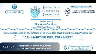 A Glimpses Of quotICS Maritime Industry Meetquot  Part 1  31st July 2024 [upl. by Akkim]