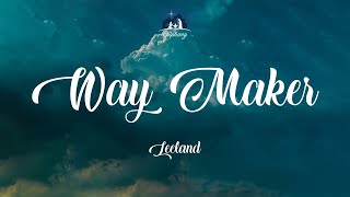 Way Maker  Leeland Lyrics [upl. by Hannasus94]