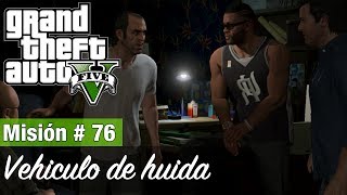 Grand Theft Auto 5 Misión 76  Planeando El gran golpe Obvio  Vehículo de huida [upl. by Analihp]