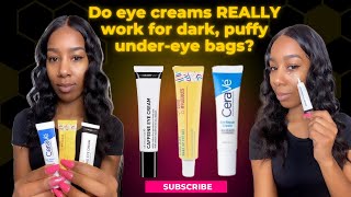 Do eye creams like CeraVe The Inkey List and Good Molecules work for dark puffy undereye bags [upl. by Demaria154]