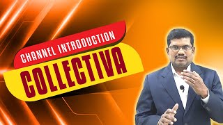 Channel Introduction  Collectiva Knowledge Academy [upl. by Crystie719]