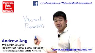 Property Investment Malaysia Legal Tips No 6  What Is Vacant Possession [upl. by Akineg]