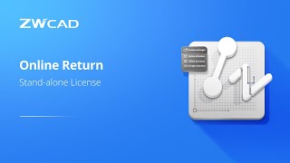 Standalone License Online Return  ZWCAD Activation Tutorial [upl. by Oinigih]