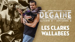 Histoire des Clarks Wallabees et comment les porter  Dégaine S02E06 [upl. by Aibos814]