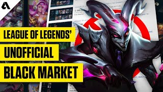 League of Legends Account Selling Black Market  Just How Bad Is It [upl. by Anirrak]